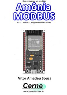 desenvolvendo um medidor  amonia modbus rs232 no esp32 programado em arduino (ebook)-vitor amadeu souza-3410003444003