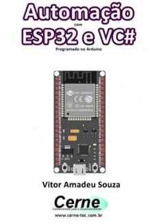 automaço  com  esp32 e vc@ programado no arduino (ebook)-vitor amadeu souza-3410003453203