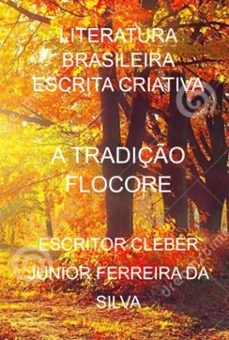 a tradiço flocore (ebook)-escritor cleber junior ferreira da silva-3410006209203