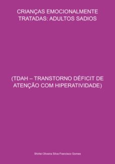 crianças emocionalmente tratadas:   adultos sadios (ebook)-shirlei oliveira silva francisco gomes-3410006624303