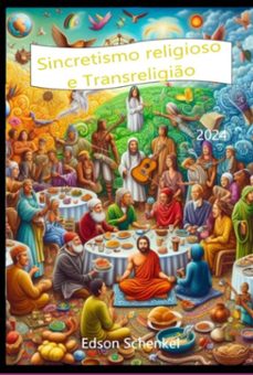 sincretismo religioso e transreligio (ebook)-edson schenkel-3410006846903