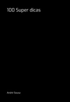 100 super dicas (ebook)-andré sousa-3410007108703