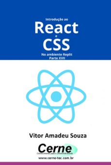 introduço ao react e css no ambiente replit parte xvii (ebook)-vitor amadeu souza-3410007144503