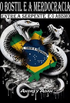 o bostil e a merdocracia (ebook)-andrey adan vinci guerra bragança ribeiro souza aragão e de magalhães-3410007654903