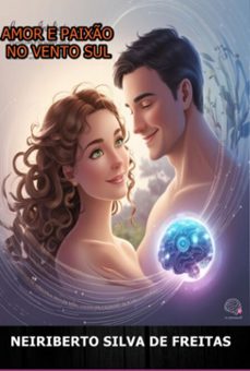 amor e paixo no vento sul (ebook)-neiriberto silva de freitas-3410008697503