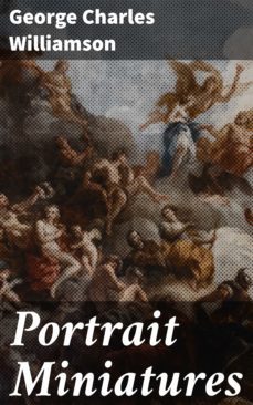 portrait miniatures (ebook)-george charles williamson-4057664562203