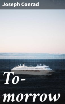 to-morrow (ebook)-joseph conrad-4064066095703