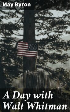 a day with walt whitman (ebook)-may byron-4064066100803