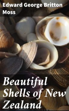 beautiful shells of new zealand (ebook)-edward george britton moss-4064066159603