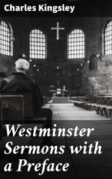 westminster sermons with a preface (ebook)-charles kingsley-4064066241803