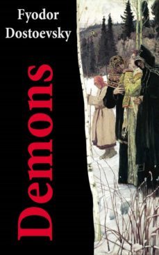 demons (the possessed / the devils) - the unabridged garnett translation (ebook)-fiodor dostoievski-4064066497903