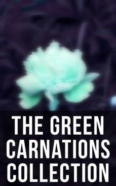 the green carnations collection (ebook)-bayard taylor-oscar wilde-theodore winthrop-4066338115003