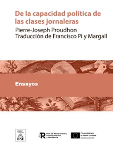 de la capacidad politica de las clases jornaleras (ebook)-p. j. proudhon-4099995489903