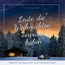 leute, die weihnachten verpasst haben (audiolibro)-john f. macarthur-4260614060203