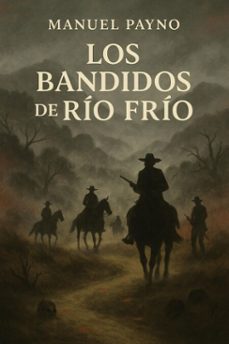 los bandidos de rio frio (ebook)-manuel payno-7502319077603