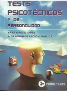 test psicotecnicos y de personalidad: para oposiciones a la admin istracion publica-manuel segura ruiz-9788482190907