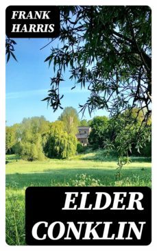 elder conklin (ebook)-frank harris-8596547325703