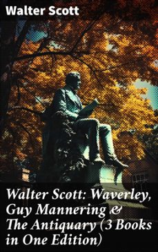 walter scott: waverley, guy mannering &amp; the antiquary (3 books in one edition) (ebook)-walter scott-8596547680703