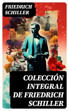 coleccion integral de friedrich schiller (ebook)-friedrich schiller-8596547725503