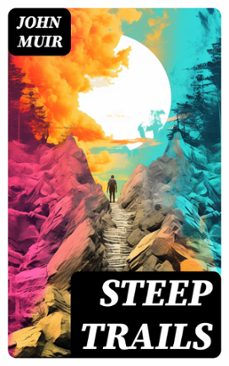 steep trails (ebook)-john muir-8596547766803