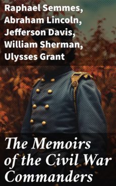 the memoirs of the civil war commanders (ebook)-raphael semmes-abraham lincoln-jefferson davis-8596547773603