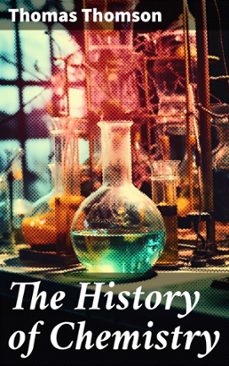 the history of chemistry (ebook)-thomas thomson-8596547778103