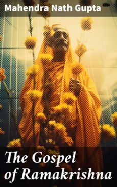 the gospel of ramakrishna (ebook)-mahendra nath gupta-8596547787303