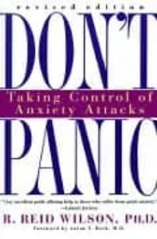 don t panic: taking control of anxiety attacks-r.reid wilson-9780060951603