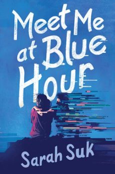 meet me at blue hour (ebook)-sarah suk-9780063255203