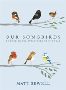 our songbirds-matt sewell-9780091951603