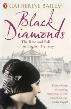 black diamonds (ebook)-catherine bailey-9780141906003