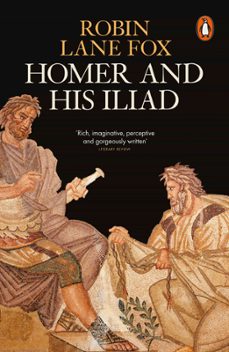 homer and his iliad (ebook)-robin lane fox-9780141997803