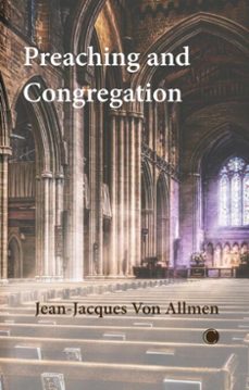 preaching and congregation (ebook)-jean-jacques von allmen-9780227180303