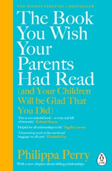 the book you wish your parents had read (and your children will be glad that you did) (ebook)-philippa perry-9780241251003