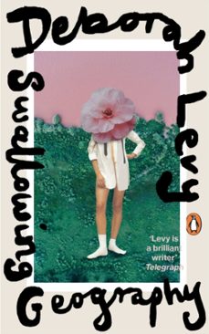 swallowing geography-deborah levy-9780241400203