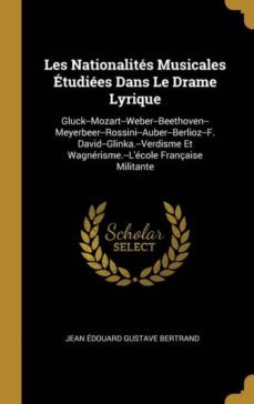 les nationalits musicales tudies dans le drame lyrique-9780270341003