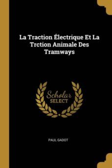 la traction lectrique et la trction animale des tramways-9780274042203