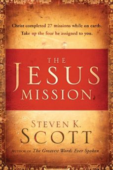the jesus mission (ebook)-steven k. scott-9780307730503