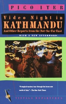 video night in kathmandu (ebook)-pico iyer-9780307761903