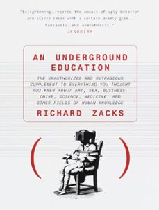 an underground education (ebook)-richard zacks-9780307766403