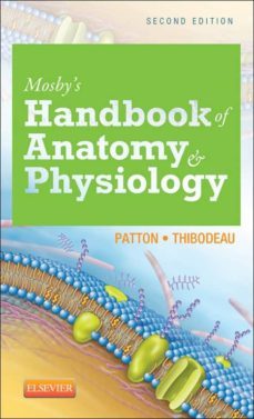mosby's handbook of anatomy &amp; physiology (ebook)-kevin t. patton-gary a. thibodeau-9780323226103