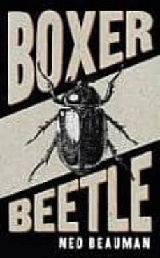 boxer, beetle-ned beauman-9780340998403