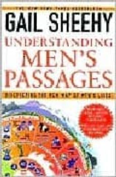 understanding men s passages: discovering the new map of men s lives-gail sheehy-9780345406903