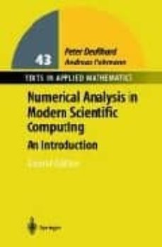 numerical analysis in modern scientific computing: an introductio n (2nd ed)-andreas hohmann-9780387954103