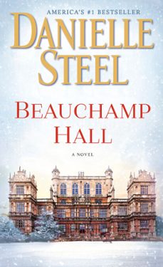 beauchamp hall-danielle steel-9780399179303