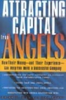 attracting capital from angels: how their money and their experie nce can help you build a successful company-brian e. hill-dee. power-9780471036203