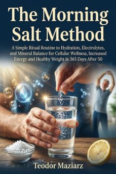 the morning salt method-teodor maziarz-9780557904303