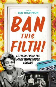 ban this filth! (ebook)-ben thompson-9780571281503