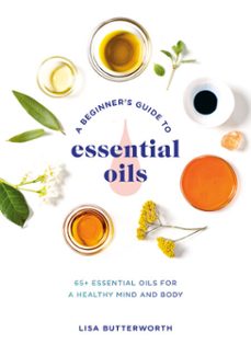 a beginner's guide to essential oils (ebook)-lisa butterworth-9780593136003