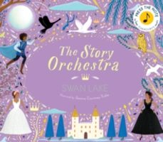 the story orchestra: swan lake-katy flint-9780711241503